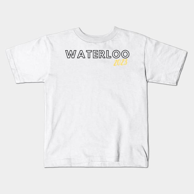 Waterloo 2023 Kids T-Shirt by stickersbyjori